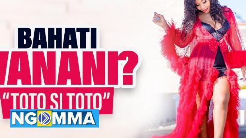 Bahati - Wanani (Toto Si Toto) Mp3 Mp4 Download