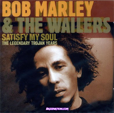 Bob Marley - Satisfy My Soul Mp3 Audio Download