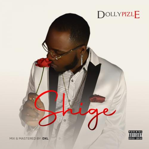 Dollypizle - Shige Mp3 Audio Download