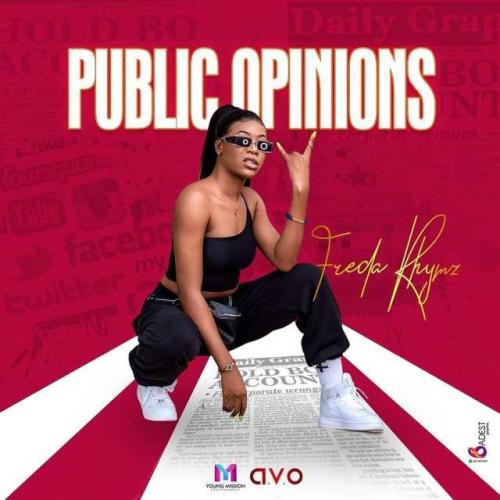 Freda Rhymz - Public Opinions Mp3 Audio Download