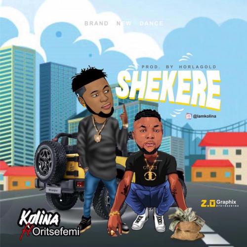 Kolina Ft. Oritse Femi - Shekere Mp3 Audio Download