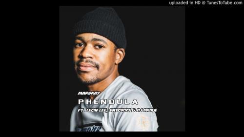 Marskay Ft. Leon lee, Bayor97, Dj Drika - Phendula Mp3 Audio Download