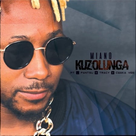 Miano – Kuzolunga Ft. Cwaka Vee, Tracy, Pantsu
