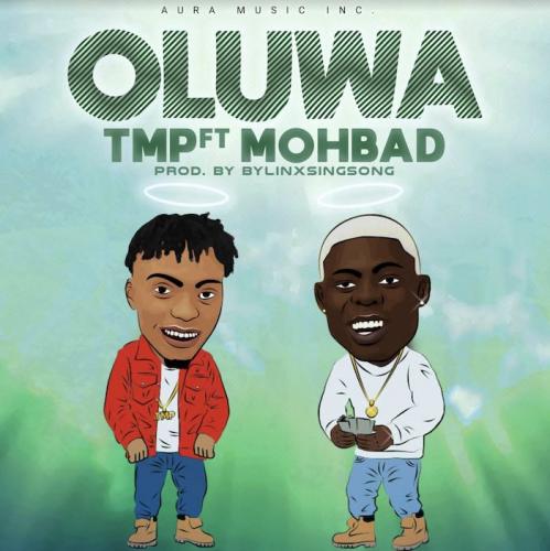 TMP Ft. Mohbad - Oluwa Mp3 Audio Download