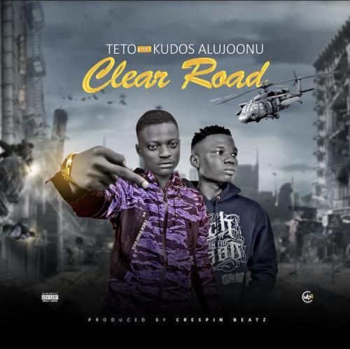 Teto Ft. Kudos Aljoonu - Clear Road Mp3 Audio Download
