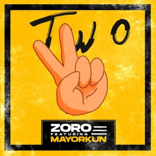 Zoro - Two Ft. Mayorkun Mp3 Audio Download