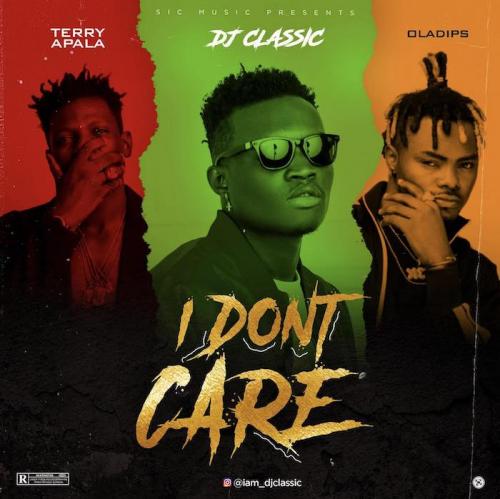 DJ Classic Ft. Terry Apala & OIadips - I Don