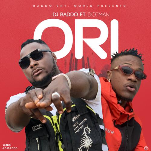 Dj Baddo Ft. Dotman – Ori