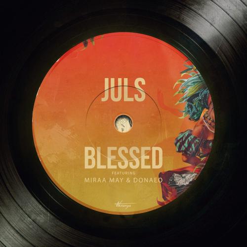 Juls - Blessed Ft. Miraa May, Donae