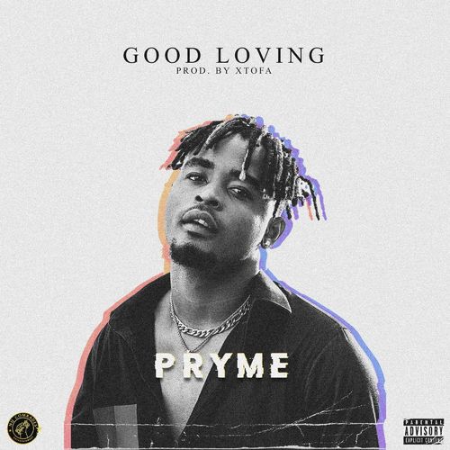 Pryme - Good Loving Mp3 Audio Download