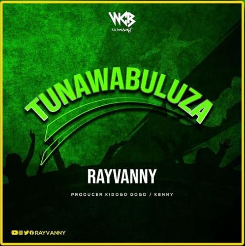 Rayvanny - Tunawabuluza Mp3 Audio Download