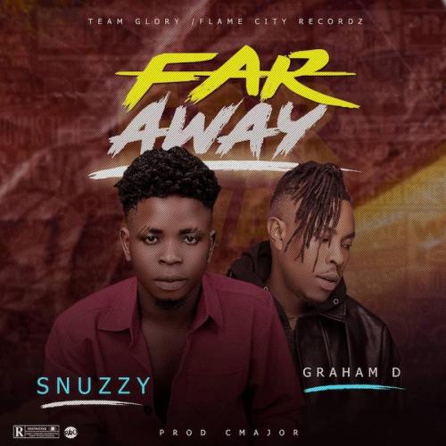 Snuzzy Ft. Graham D - Far Away Mp3 Audio Download