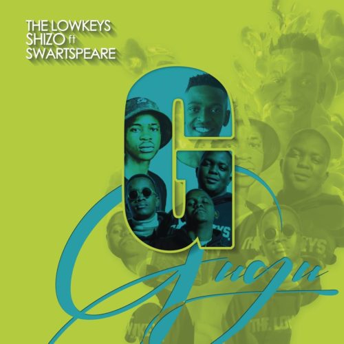 The Lowkeys & Shizo - Gugu Ft. Swartspeare Mp3 Audio Download
