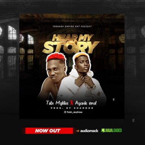 Tobi Mhytee Ft. Ayanfe Viral - Hear My Prayer Mp3 Audio Download