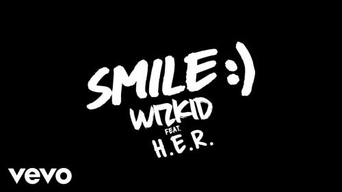 WizKid - Smile Ft. H.E.R. Mp3 Audio Download
