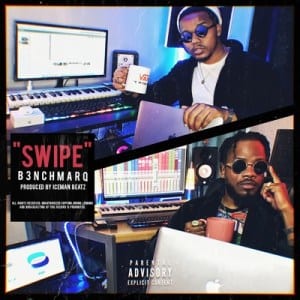 B3nchMarQ - Swipe Mp3 Audio Download