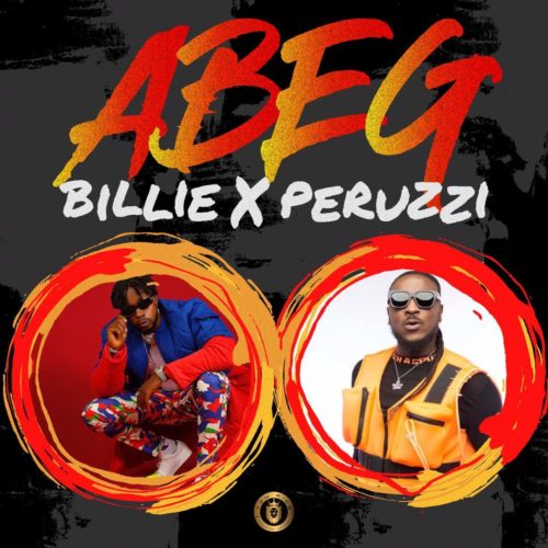 Billi Ft. Peruzzi - Abeg Abeg (Audio + Video) Mp3 Mp4 Download