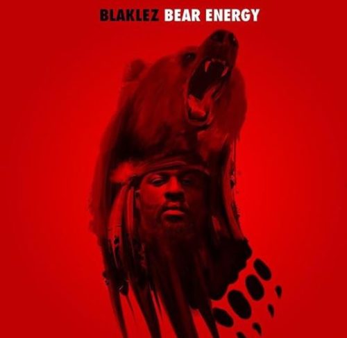 Blaklez & Pdot O - Bear Energy (FULL ALBUM) Mp3 Zip Fast Download Free Audio Complete