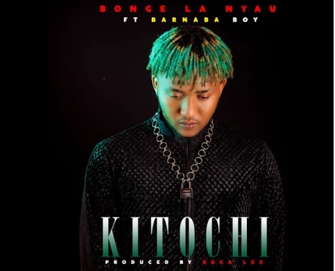 Bonge La Nyau Ft. Barnaba - Kitochi Mp3 Audio Download
