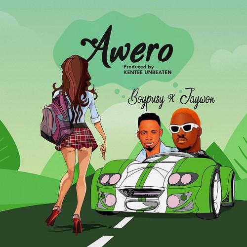 Boypusy Ft. Jaywon - Awero Mp3 Audio Download