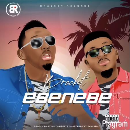 Bracket - Ebenebe Mp3 Audio Download