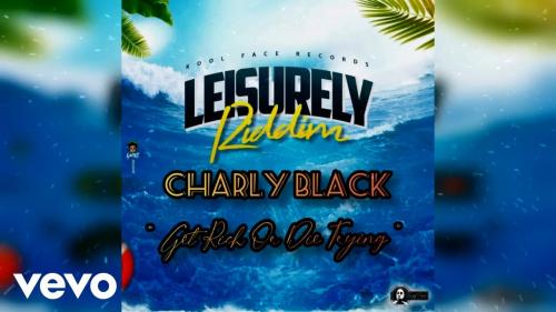 Charly Black - Get Rich Or Die Trying Mp3 Audio Download