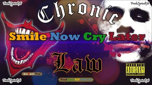 Chronic Law - Smile Now Cry Later Mp3 Audio Download
