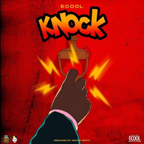 DJ Ecool - Knock Mp3 Audio Download