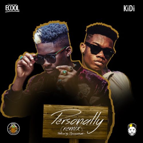 DJ Ecool Ft. KiDi - Personally (Remix) Mp3 Audio Download
