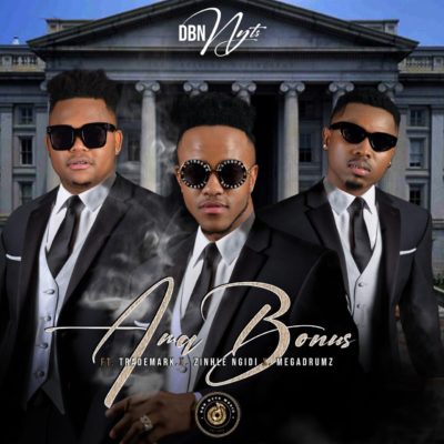 Dbn Nyts Ft. Trademark, Zinhle Ngidi & Mega Drumz - AmaBonus Mp3 Audio Download