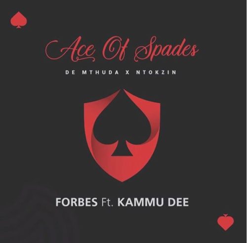 De Mthuda & Ntokzin – Forbes Ft. Kammu Dee, Njelic
