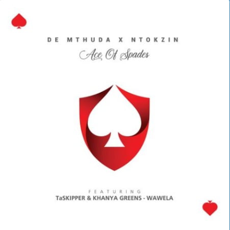 De Mthuda & Ntokzin - Wawela Ft. Taskipper, Khanya Greens Mp3 Audio Download