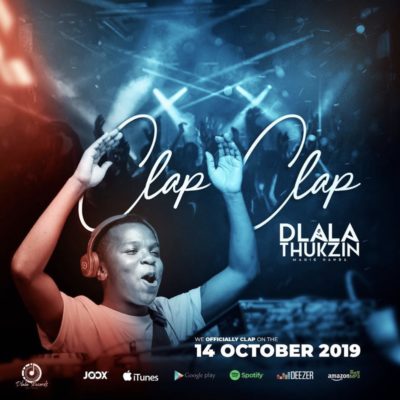 Dlala Thukzin - Clap Clap (Original Mix) Mp3 Audio Download