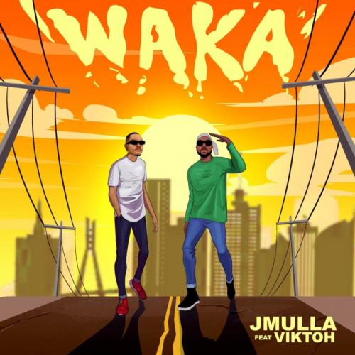 JMulla – Waka Ft. Viktoh