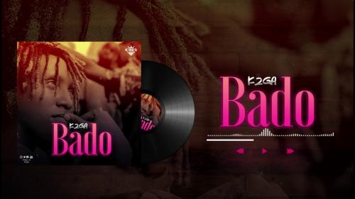 K2GA - BADO (Audio + Video) Mp3 Mp4 Download