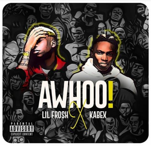 Kabex Ft. Lil Frosh - Awhoo Mp3 Audio Download