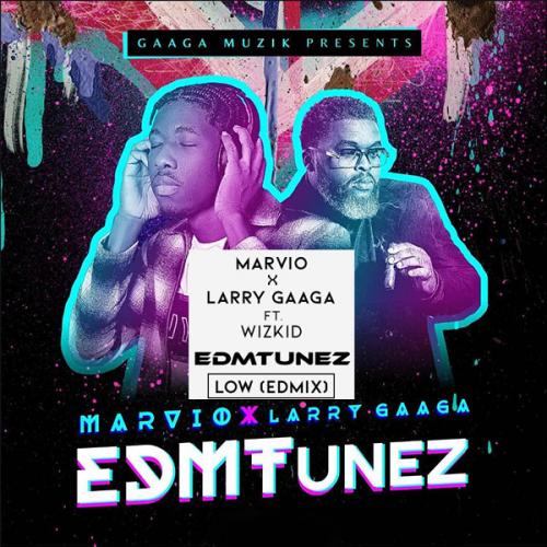 Larry Gaaga – EDMTunez Ft. Marvio (FULL ALBUM)