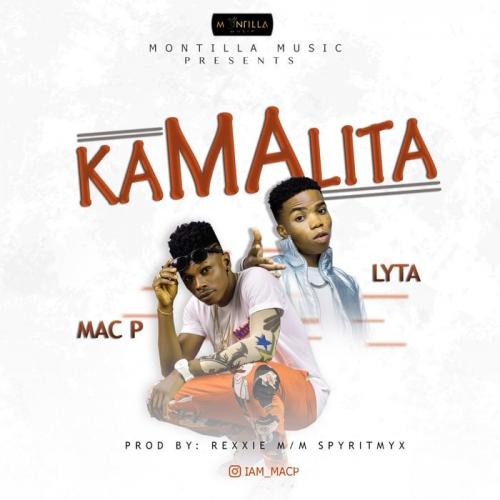 Mac P Ft. Lyta - Kamalita Mp3 Audio Download