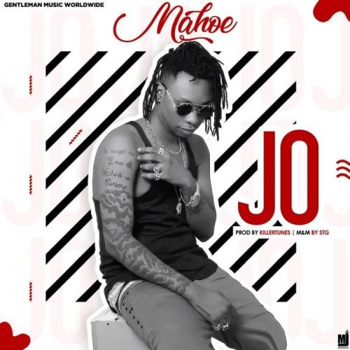 Mahoe - Jo (Prod. by Killertunes) Mp3 Audio Download