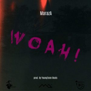 MarazA - Woah! Mp3 Audio Download