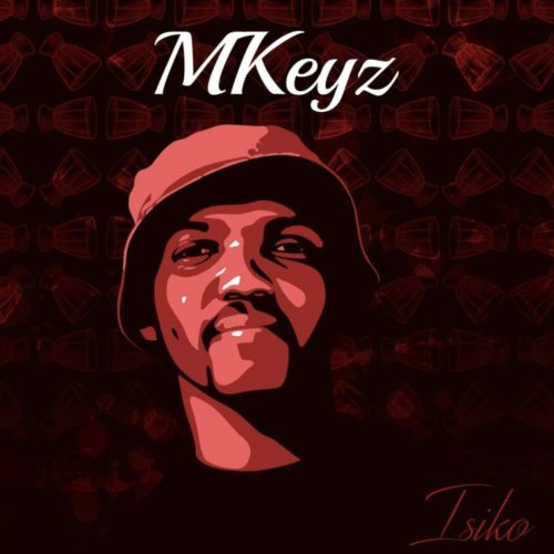 Mkeyz - Bheka Ft. Mhaw Keys Mp3 Audio Download