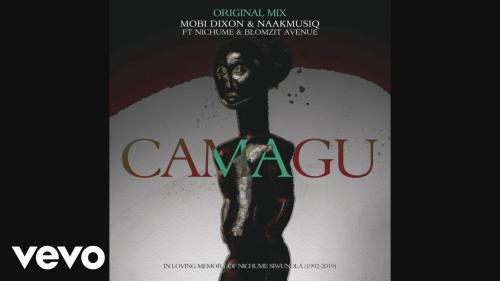 Mobi Dixon, NaakMusiQ - Camagu Ft. Nichume, Blomzit Avenue Mp3 Audio Download