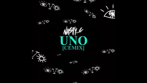 Nasty C - UNO (Cemix) Mp3 Audio Download