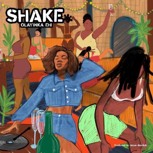 Olayinka Ehi - Shake Mp3 Audio Download