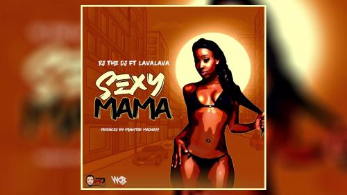 Rj The Dj Ft. Lava Lava - Sexy Mama Mp3 Audio Download