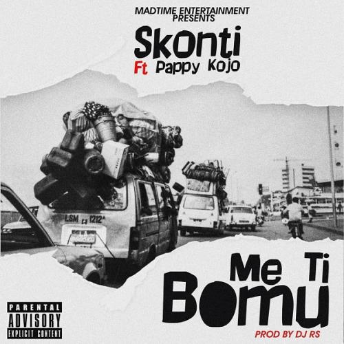 Skonti Ft. Pappy Kojo - Me Ti Bomu Mp3 Audio Download
