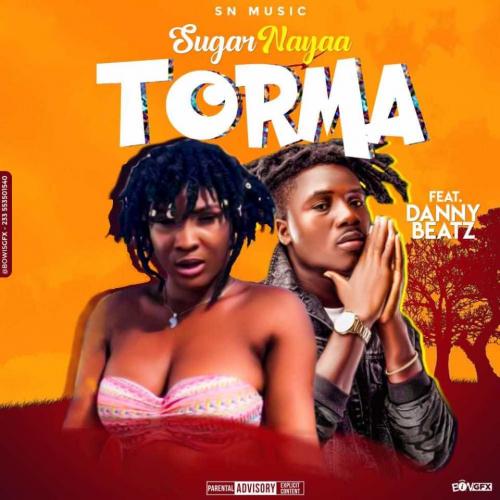 Sugar Nayaa Ft. Dannybeatz - Torma (Prod. Dannybeatz) Mp3 Audio Download
