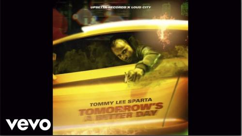 Tommy Lee Sparta - Tomorrow is a Better Day Mp3 Audio Download