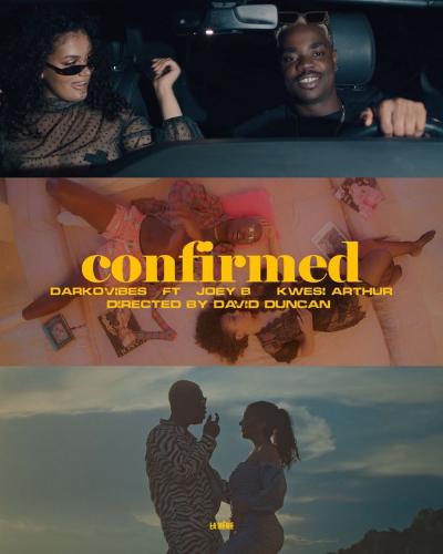 VIDEO: Darkovibes - Confirmed Ft. Kwesi Arthur, Joey B Mp4 Download
