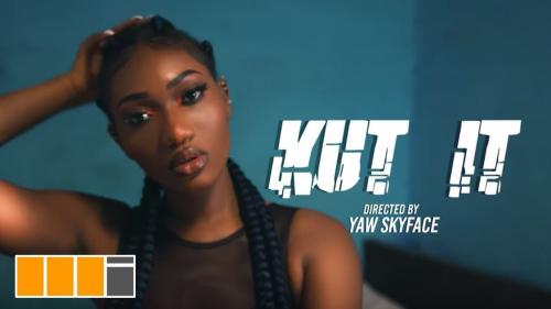 Wendy Shay - Kut It (Audio + Video) Mp3 Mp4 Download